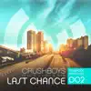 CrushBoys - Last Chance (feat. Miami Beat Wave) - EP